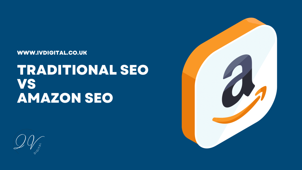 Traditional SEO vs Amazon SEO